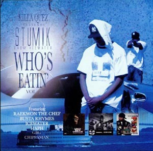 Stumik - Who’s Eatin Mixtape Volume 1 [Mix CD]
