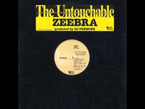 Zeebra - The Untouchable ( Prod by DJ Premier )