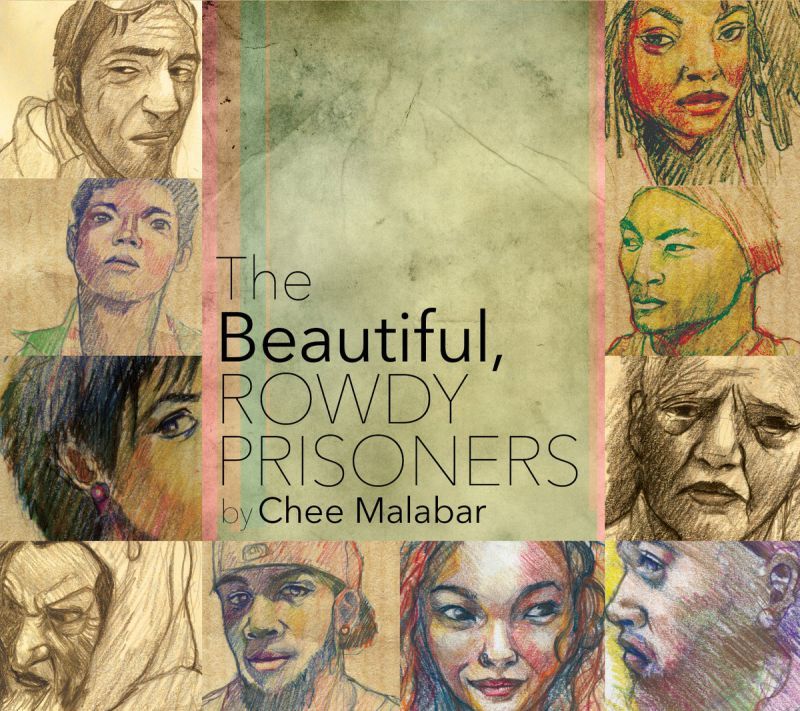 Chee Malabar - The Beautiful, Rowdy Prisoners [CD]