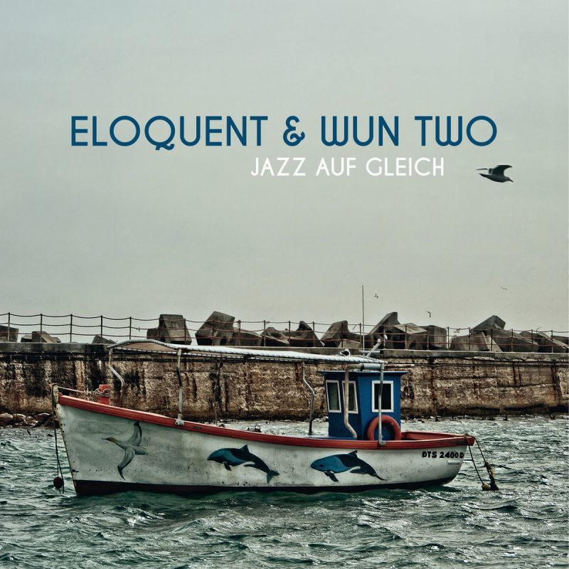 Eloquent & Wun two - Jazz Auf Gleich 【Vinyl Record | LP】-SICHTEXOT-Dig Around Records