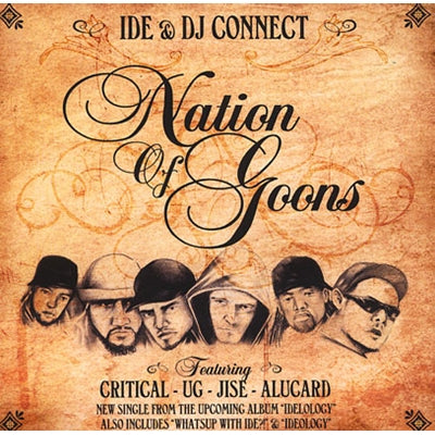IDE & DJ Connect - Nation Of Goons / What's Up With Ide / Ideology [CD]-Creative Juices Music-Dig Around Records