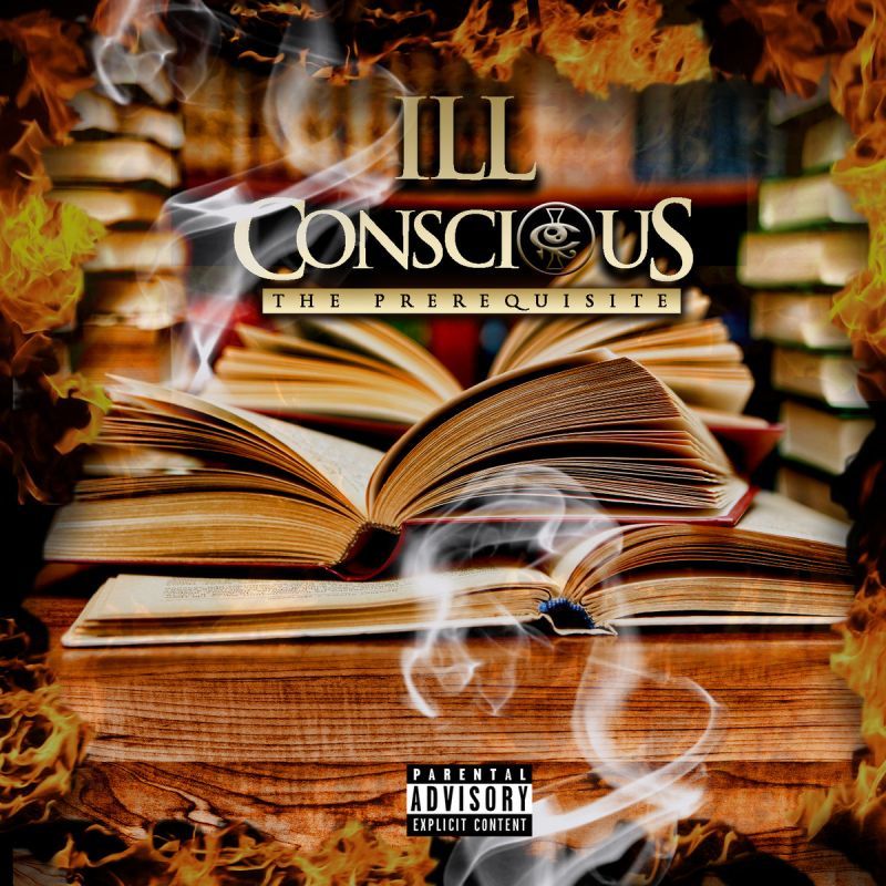Ill Conscious - The Prerequisite [CD]