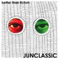 Junclassic - Better Than Fiction [CD]-Chopped Herring Records-Dig Around Records