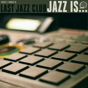 Last Jazz Club - Jazz Is… [Black] [Vinyl Record / LP]-Chopped Herring Records-Dig Around Records