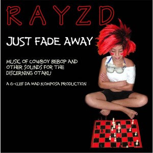 Rayzd - Just Fade Away [CD]
