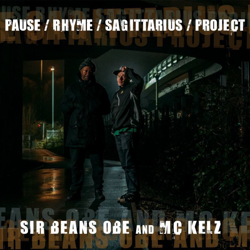 Sir Beans OBE & MC Kelz - Pause-Rhyme-Sagittarius-Project [CD]-IBMCs-Dig Around Records